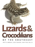 Lizards and Crocodilians of the Southeast - Paperback