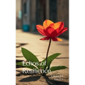 Echos of Resilience - Paperback