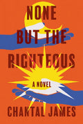 None But the Righteous - Paperback