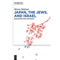 Japan, the Jews, and Israel: Similarities and Contrasts - Hardcover