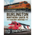 Burlington Northern Santa Fe Railroad Heritage - Paperback