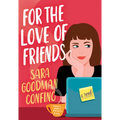 For the Love of Friends - Paperback