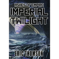 Imperial Twilight - Hardcover