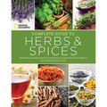 National Geographic Complete Guide to Herbs and Spices: Remedies, Seasonings, and Ingredients to Improve Your Health and Enhance Your Life - Paperback