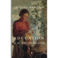 Education at the Crossroads - Paperback
