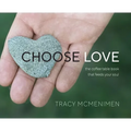 Choose Love - Hardcover