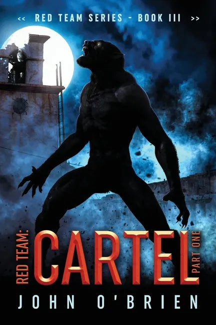 Red Team: Cartel Part One - Paperback