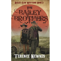 The Bailey Brothers - Hardcover