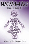 Woman! Heal Thyself - Paperback