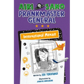 Airi Sano, Prankmaster General: International Menace - Hardcover