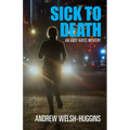 Sick to Death: An Andy Hayes Mystery - Paperback