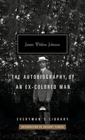 The Autobiography of an Ex-Colored Man: Introduction by Gregory Pardlo - Hardcover