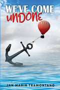We've Come Undone - Paperback