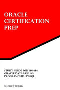 Study Guide for 1Z0-144: Oracle Database 11g: Program with PL/SQL: Oracle Certification Prep - Paperback