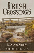 Irish Crossings: Danny's Story - Paperback