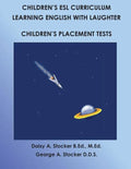 Children's ESL Curriculum: Learning English with Laughter: Children's Placement Test: Second Edition - Paperback