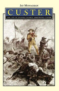 Custer: The Life of General George Armstrong Custer - Paperback