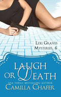 Laugh or Death (Lexi Graves Mysteries, 6) - Paperback