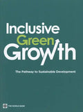 Inclusive Green Growth: The Pathway to Sustainable Development - Paperback