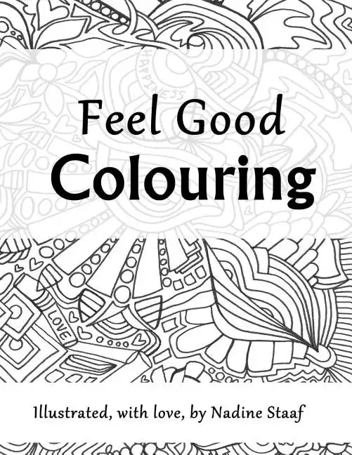 Feel Good Colouring: Illustrated with Love - Paperback