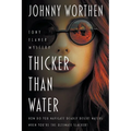 Thicker Than Water: A Laugh Out Loud PI Mystery - Paperback