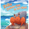 Zeke Comes Out of His Shell - Hardcover
