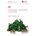 AI: Unexplainable, Unpredictable, Uncontrollable - Paperback