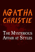 The Mysterious Affair at Styles: Original and Unabridged - Paperback
