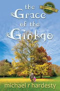 The Grace of the Ginkgo - Paperback