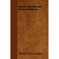 Famous Sheriffs and Western Outlaws - Paperback