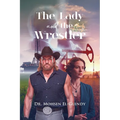 The Lady and the Wrestler - Paperback