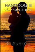 Hangdog III: The Absolution - Paperback