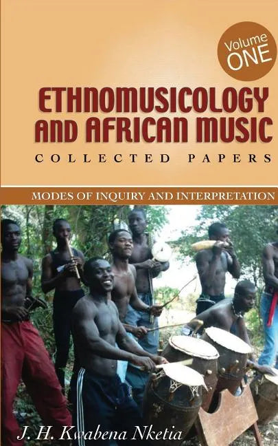 Ethnomusicology and African Music - Paperback