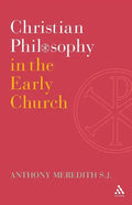 Christian Philosophy in the Early Church - Paperback