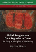 Hellish Imaginations from Augustine to Dante: An Essay in Metaphor and Materiality - Paperback