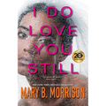 I Do Love You Still - Paperback