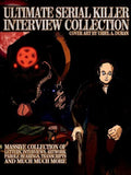 Ultimate Serial Killer Interview Collection - Paperback