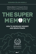 The Super Memory: 3 Memory Books in 1: Photographic Memory, Memory Training and Memory Improvement - How to Increase Memory and Brain Power - Hardcover