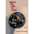 World Too Loud to Hear: Poems - Paperback