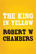 The King in Yellow: Original and Unabridged - Paperback
