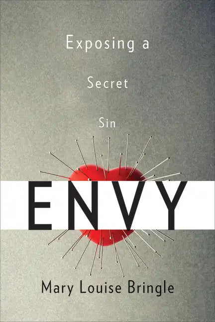 Envy: Exposing a Secret Sin - Paperback