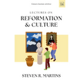 Reformation & Culture: Select Lectures - Paperback
