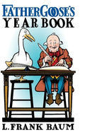 Father Goose's Year Book - Hardcover