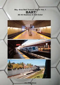 Bay Area Rail Transit Album Vol. 1: BART: All 43 stations in full color - Paperback