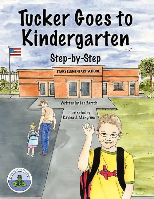 Tucker Goes to Kindergarten - Paperback