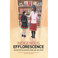 Indigenous Efflorescence: Beyond Revitalisation in Sapmi and Ainu Mosir - Paperback