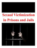 Sexual Victimization in Prisons and Jails - Paperback