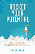 Rocket Your Potential: A Career Handbook for Rising Stars & Future Leaders - Paperback