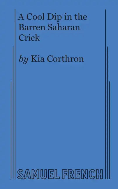 A Cool Dip in the Barren Saharan Crick - Paperback