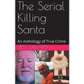 The Serial Killing Santa - Paperback